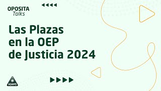 Las Plazas en la OEP de Justicia 2024 Auxilio Judicial Tramitación Procesal y Gestión Procesal [upl. by Nored]