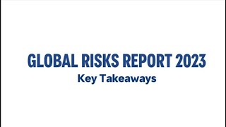 Global Risks Report 2023 Key Takeaways [upl. by Ellenwahs]