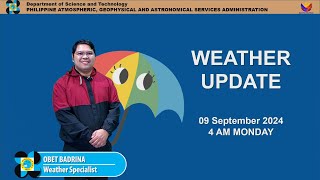 Public Weather Forecast issued at 4AM  September 09 2024  Monday [upl. by Fasano173]