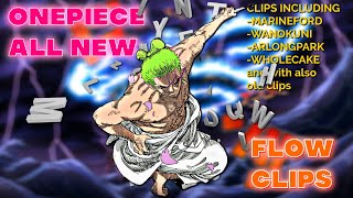 One Piece Flow Clips  All new and updated scenes  Part 1  Link in the desc [upl. by Doloritas524]