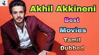 Best Akhil Akkineni Tamil Dubbed Movies  Telugu Movie Tamil Dubbed  Super Hit MoviesBesttamizha [upl. by Oniram]