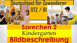 DTZ  B1  Sprechen 2  Bildbeschreibung  Kindergarten dtz Bildbeschreibung B1 [upl. by Choo]