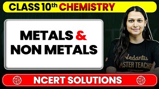 Metals amp NonMetals  NCERT Solutions  Class 10 Chemistry Chapter 3  Board Exam 2025 [upl. by Sigvard360]