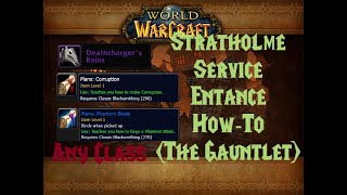 Re How to enter Stratholme Service Entrance as any Class  Patterns Transmog Mount [upl. by Htebyram]