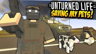 SAVING MY PETS  Unturned Life Roleplay 592 [upl. by Ijat]