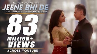 Jeene Bhi De  Lyrical Video  Yasser Desai  Harish Sagane  Dil Sambhal Jaa Zara Star Plus [upl. by Goggin736]