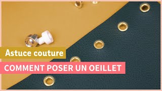 Comment poser un oeillet  2 techniques [upl. by Ymmas]