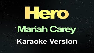 Hero  Mariah Carey  Karaoke [upl. by Reppep]