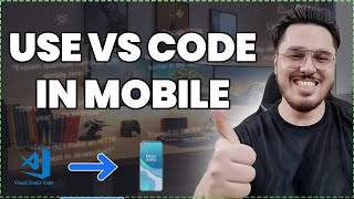 How to use VS Code in an Android Phone Updated Video [upl. by Min]