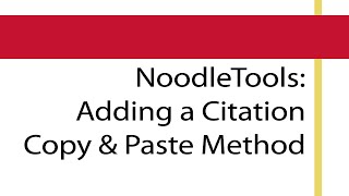 NoodleTools  Adding a Citation Copy amp Paste Method [upl. by Cassandra406]