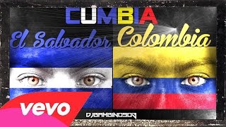 Cumbia Mix El Salvador amp Colombia [upl. by Namreg]