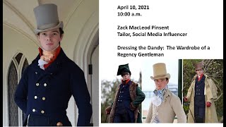 Zack Pinsent Dressing the Dandy The Wardrobe of a Regency Gentleman [upl. by Reta]