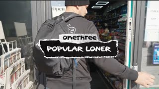 Popular Loner  OneThree Music Video [upl. by Joscelin141]