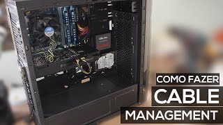 COMO FAZER UM CABLE MANAGEMENT PERFEITO [upl. by Aihtenak]