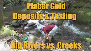 Placer Gold Testing  Big Waters vs Small Creeks [upl. by Neimad]