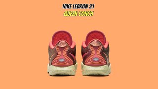 Nike LeBron 21 Queen Conch [upl. by Allebara]