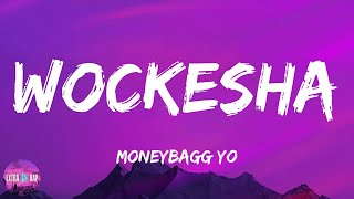 Moneybagg Yo  Wockesha lyrics [upl. by Bilac450]