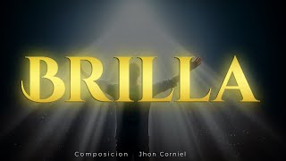 Brilla en Mí  Luz y Esperanza en Dios  Nueva Música Cristiana 2025 [upl. by Cornew]