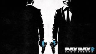 PAYDAY 2 Official Soundtrack  Break The Rules  Stealth Loop Scarface Packs Webpage [upl. by Merci]