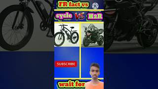 Cycle vs h2r facts shorts amazing cycle bike vs cyclevsbike [upl. by Alvina]