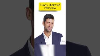 Djokovic Most Funny Interview EVER djokovic interview [upl. by Sawyor]