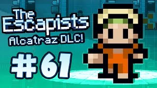 The Escapists Alcatraz NEW DLC Map Part 61 [upl. by Lyndon119]