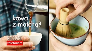 Test kawy z zieloną herbatą Matcha Czajnikowypl [upl. by Kelli106]