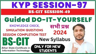 Guided DoItYourself Session 97  BSCIT SESSION 49  HINDI 2024 [upl. by Leahey]