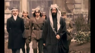 c1917  Arap İsyanı  Arabistanlı Lawrence  Kral Faysal [upl. by Bruis519]