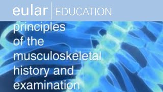 EULAR School of Rheumatology Principles of the Musculoskeletal History and Examination [upl. by Odom]