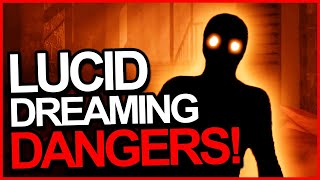 6 Hidden DANGERS of Lucid Dreaming [upl. by Annahtur]