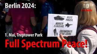 Berlin 2024 1 Mai Treptower Park quotFull Spectrum Peacequot [upl. by Skillern]