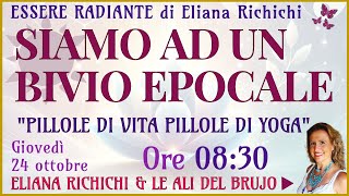 SIAMO AD UN BIVIO EPOCALE Con Eliana Richichi ElianaRichichi [upl. by Eimme]