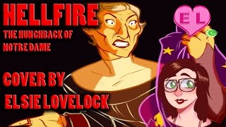 Hellfire  Female Cover by Elsie Lovelock  The Hunchback of Notre Dame [upl. by Shantee647]