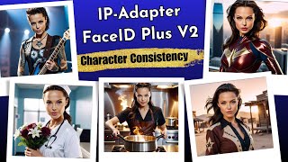 IPAdapters New Model Surpasses Roop and Reactor Mastering Character Consistency [upl. by Screens337]