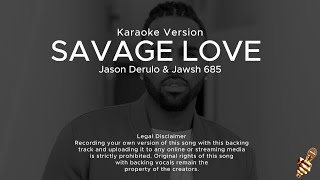 Jason Derulo  Savage Love Karaoke Version [upl. by Yelik]