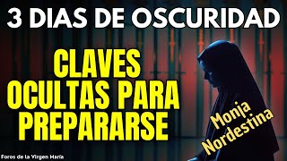 Las Claves Ocultas para Sobrevivir a los 3 Días de Oscuridad Revelación a Monja Nordestina [upl. by Scales]