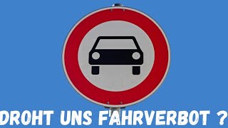 Droht uns demnächst in Deutschland ein Fahrverbot [upl. by Terrijo]