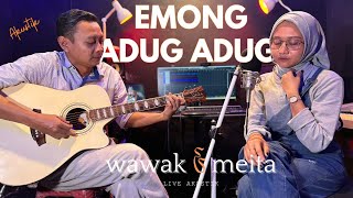 Meita Saputri Feat Wawak  Emong Adug Adug Cover Akustik Karya Koming  Versi Syahdu [upl. by Ieso]