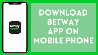 How to Download Betway App on Mobile Phone 2024  Install Betway App on Mobile Phone [upl. by Socha50]