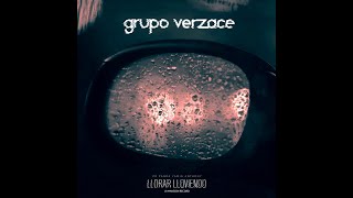 GRUPO VERZACE  LLORAR LLOVIENDO bachata cover [upl. by Maxine]