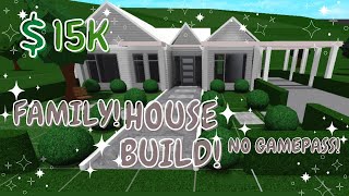 15K BLOXBURG FAMILY HOUSE BUILD NO GAMEPASS SPEEDBUILD [upl. by Adnarim]