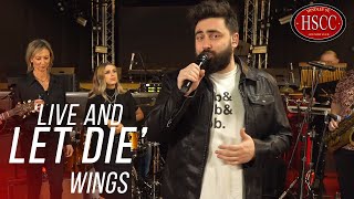 Live And Let Die WINGS Cover by The HSCC  Rock Band Cover  wings [upl. by Ihteerp25]