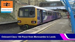 Onboard Class 144 Pacer from Morecambe to Leeds [upl. by Starobin669]