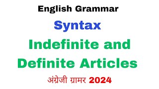 Indefinite and Definite Articles  Syntax  English grammar in Hindi language [upl. by Kimberley]