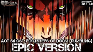 Attack on Titan S4 Part 2 Episode 5 OST Footsteps Of Doom Rumbling Theme  EPIC VERSION [upl. by Sixela803]