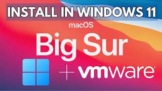 How to install and run macOS Big Sur in Windows 11 VMware 2022 macos windows11 [upl. by Venterea717]