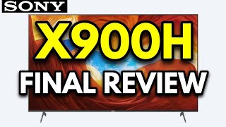 Sony X900H Final Review [upl. by Allerie]