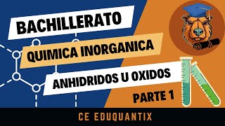 Quimica Inorganica  Anhidridos u oxidos Parte 1 [upl. by Woothen352]