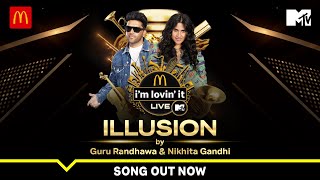 Illusion  Guru Randhawa x Nikhita Gandhi  McDonalds im lovin It LIVE with MTV [upl. by Jan884]